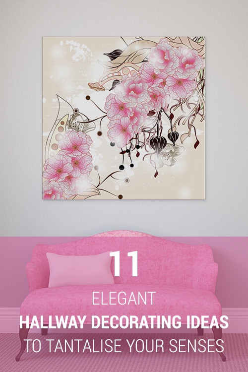 11 Elegant Hallway Decorating Ideas To Tantalise Your Senses