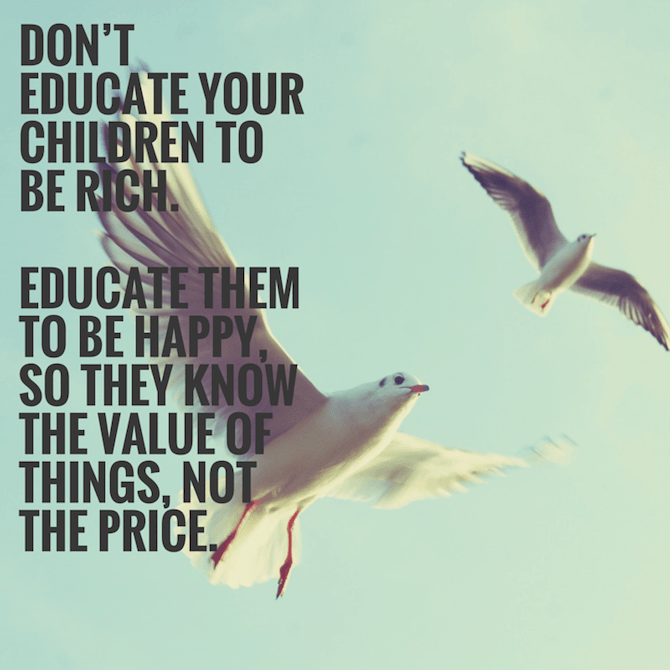 Quotes About Happiness - Educate children
