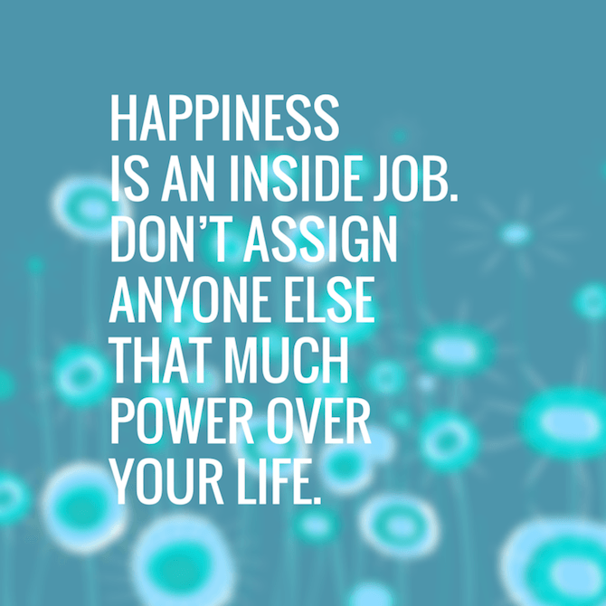 Quotes About Happiness - Inside