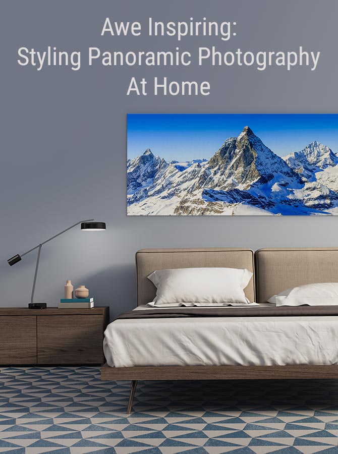 Awe Inspiring: Styling Panoramic Photography At Home